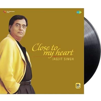 Saregama Vinyl Record - Close To My Heart - Jagjit Singh, 11 Evergreen Hindi Superhit Songs
