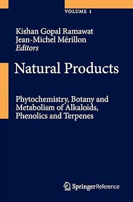 Natural Products: Phytochemistry, Botany and Metabolism of Alkaloids, Phenolics and Terpenes